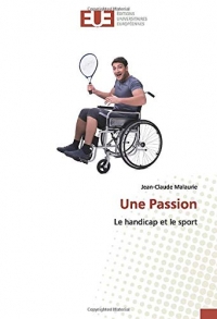 Une Passion: Le handicap et le sport