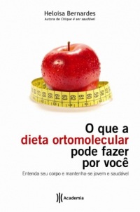O que a Dieta Ortomolecular Pode Fazer por Você (Em Portuguese do Brasil)