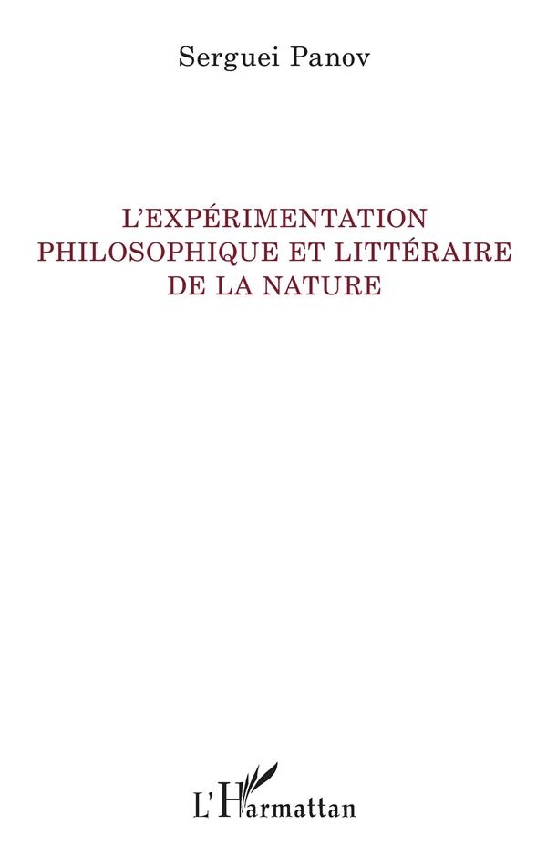 L'expérimentation philosophique et littéraire de la nature