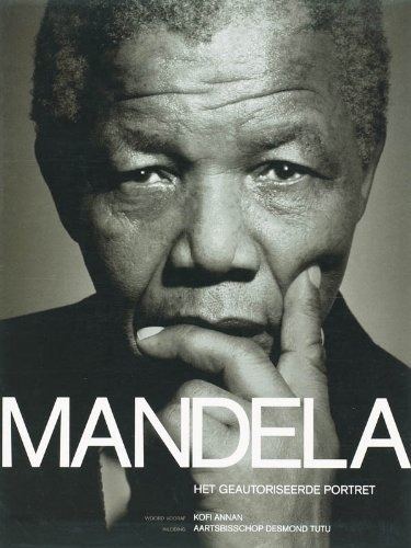Mandela: het geautoriseerde portret [9789058977748]