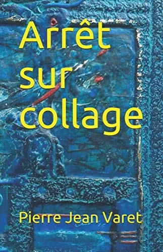 Arrêt sur collage