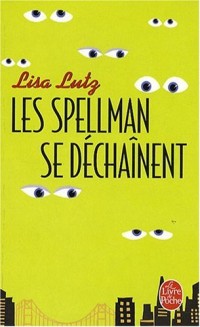 Les Spellman se déchaînent