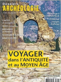 Dossier d'Archéologie N 387 Voyager Dans l'Antiquite et au Moyen-Age - Mai/Juin 2018