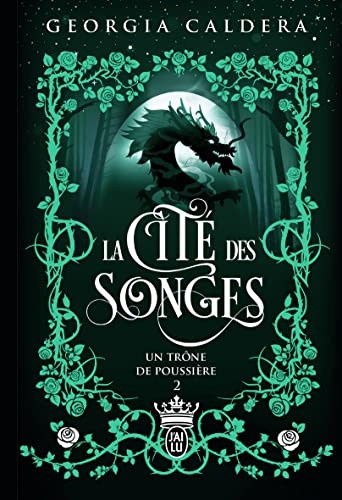 LA CITE DES SONGES - 2: Un trône de poussière