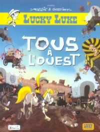 Aventures de Lucky Luke d'après Morris (Les) - tome 1 - Tous à l'Ouest