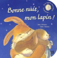 Bonne nuit, mon lapin !