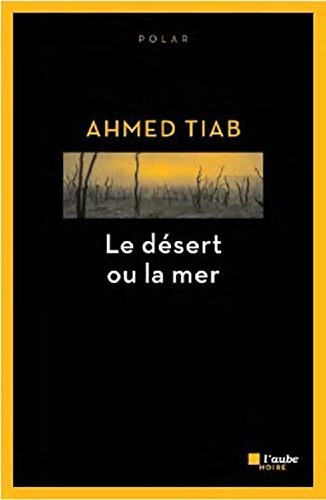 Le désert ou la mer