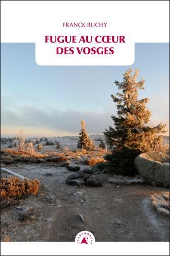 Fugue au cœur des Vosges