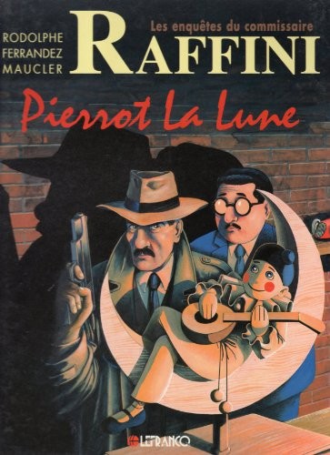 Commissaire Raffini t06 Pierrot la Lune
