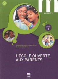 L'école ouverte aux parents : Livret 2, A1-A2