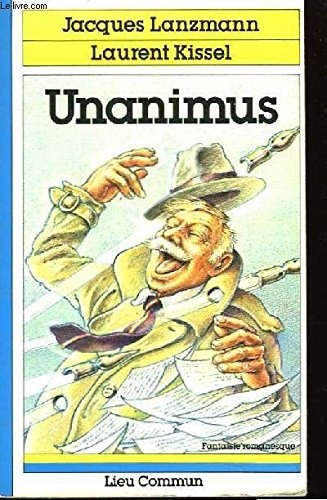 Unanimus : Fantaisie romanesque [9782867050022]