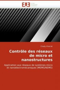 Contrôle des réseaux de micro et nanostructures: Application aux réseaux de systèmes micro et nanoélectromécaniques (MEMS/NEMS)