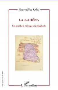 Kahena un mythe a l'image du maghreb