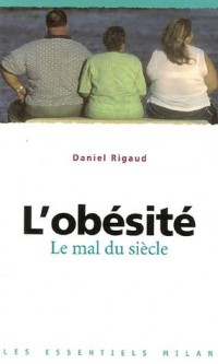 L'obésité : Le mal du siècle