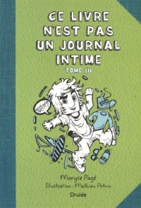 Ce Livre N'Est Pas un Journal Intime V. 03