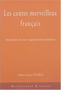 Les contes merveilleux français : Recherche de leurs organisations narratives