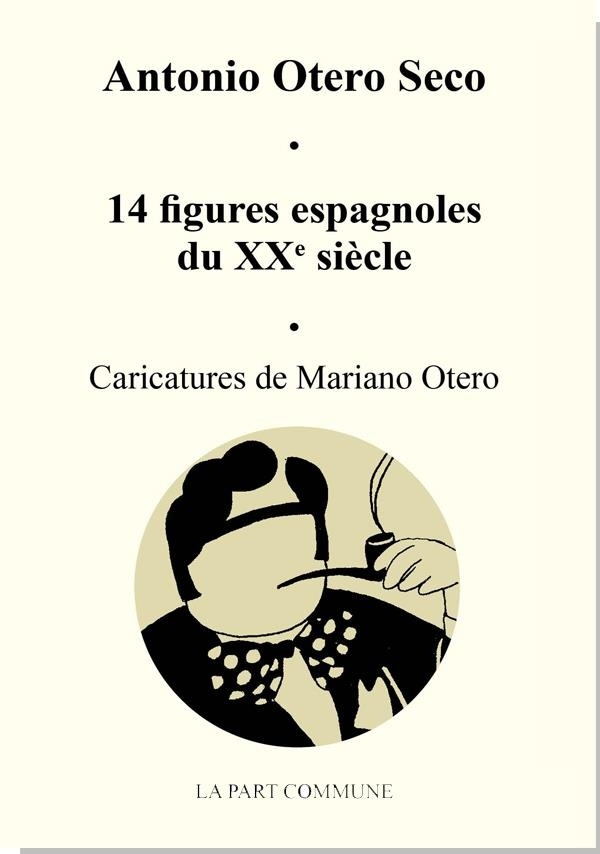 14 Figures Espagnoles du Xxe Siecle