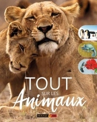 Tout sur les animaux - Dès 6 ans