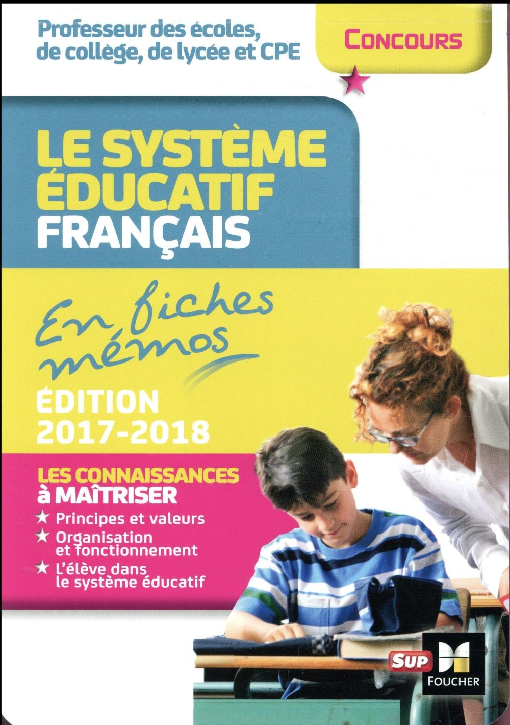 Le système éducatif français en fiches mémos Edition 2017-2018