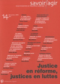Savoir/Agir, N° 14, Décembre 2010 : Justice en réforme, justices en luttes