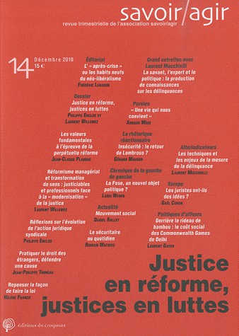 Savoir/Agir, N° 14, Décembre 2010 : Justice en réforme, justices en luttes