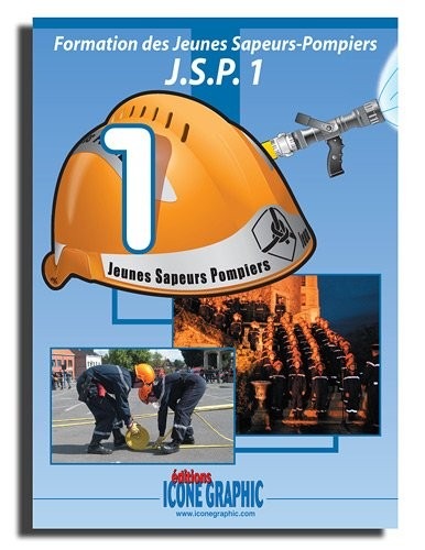 Livre Formation des Jeunes Sapeurs-Pompiers niveau 1 - J.S.P.1