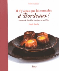 IL N'Y A PAS QUE LES CANNELES