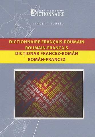 Dictionnaire français-roumain. Roumain-français