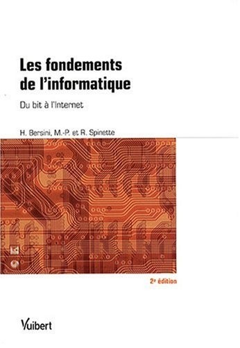 Les fondements de l'informatique : Du bit à l'Internet
