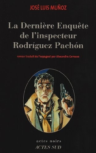 La dernière enquête de l'inspecteur Rodríguez Pachón