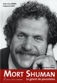 Mort Shuman : Le géant de porcelaine