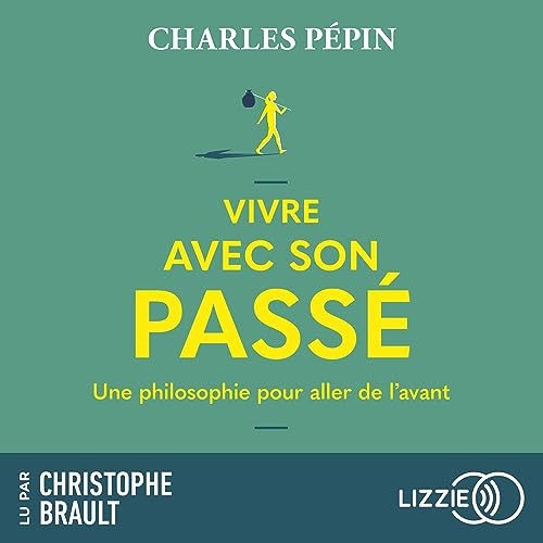 Vivre avec son passé