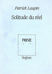 SOLITUDE DU REEL