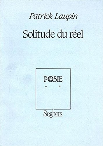 SOLITUDE DU REEL