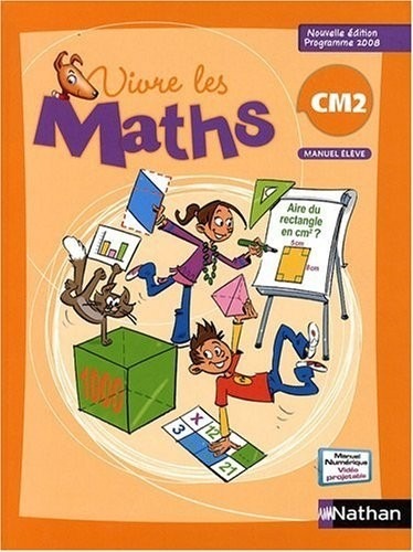 Vivre les maths CM2, Manuel : Programme 2008