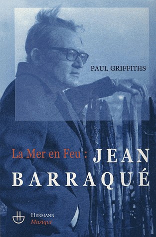 La Mer en feu : Jean Barraqué