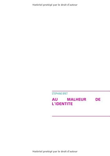 Au Malheur de l'Identité