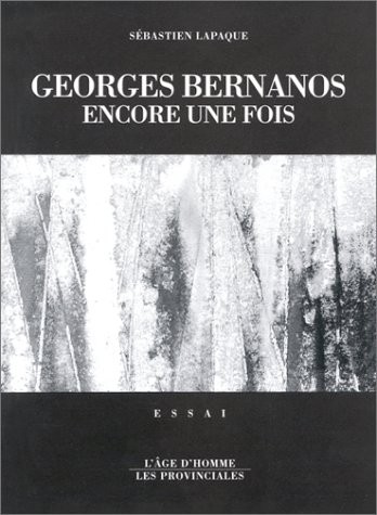 Georges bernanos encore une fois