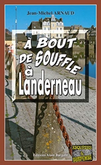 À bout de souffle à Landerneau: Chantelle, enquêtes occultes - Tome 8