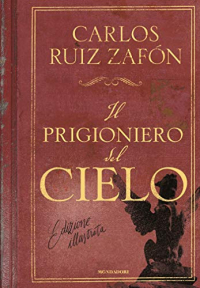 Il prigioniero del cielo (edizione illustrata) (Italian Edition)