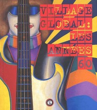 Village global : les années 60