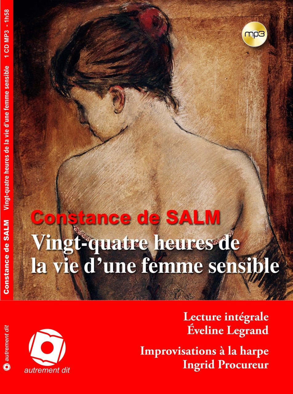 Vingt-quatre heures de la vie d'une femme sensible (CD MP3)