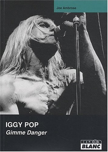 IGGY POP Gimme Danger