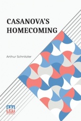 Casanova s Homecoming: Translated By Eden And Cedar Paul