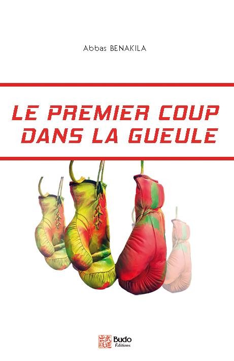 Le premier coup dans la gueule
