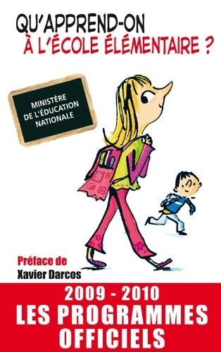 QU'APPREND-ON A L'ECOLE ELEMENTAIRE 2009/2010