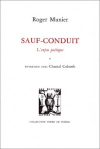 Sauf-conduit : l' enjeu poétique