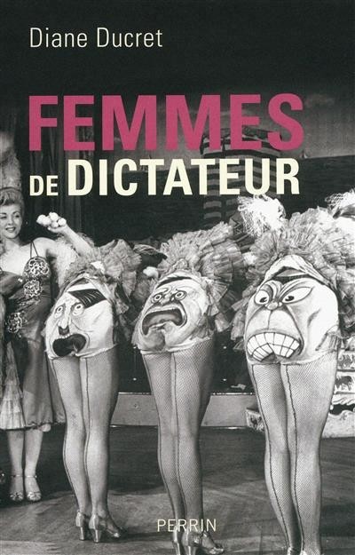 FEMMES DE DICTATEUR