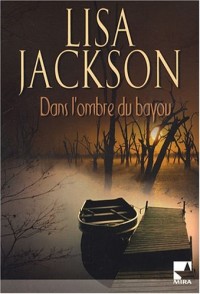 Dans l'ombre du bayou