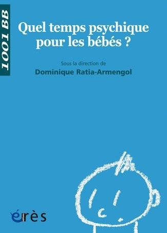 Quel temps psychique pour les bébés ?